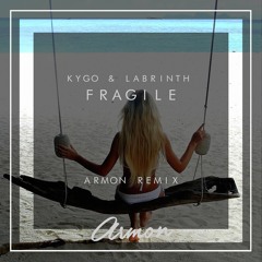 Kygo & Labrinth - Fragile (Armon Remix)