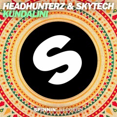 Headhunterz & Skytech - Kundalini (OUT NOW)