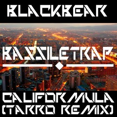Blackbear - Califormula (Tarro Remix)