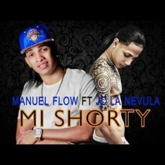 Manuel Flow Ft Jc La Nevula - Mi Shorty (Remix Oficial)