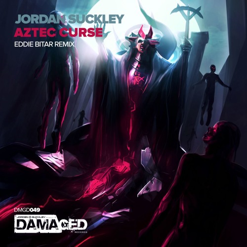 Jordan Suckley- Aztec Curse (Eddie Bitar remix)