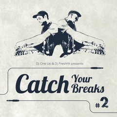 PREVIEW MIXTAPE "CATCH YOURS BREAKS #2" - FREE DOWNLOAD.