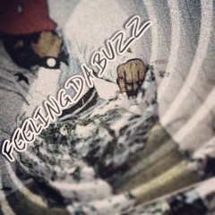 Feeling Da Buzz