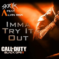 Imma Try It Out - Call Of Duty Black Ops 2 - Theme Song(KarmaNightClub)|DhaxxMusicOfVideogames1145