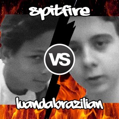 Spitfire vs LuanDaBrazilian