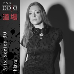 DNB Dojo Mix Series 30: Flava