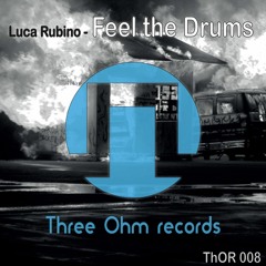 Luca Rubino - Feel the Drums (Original Mix)