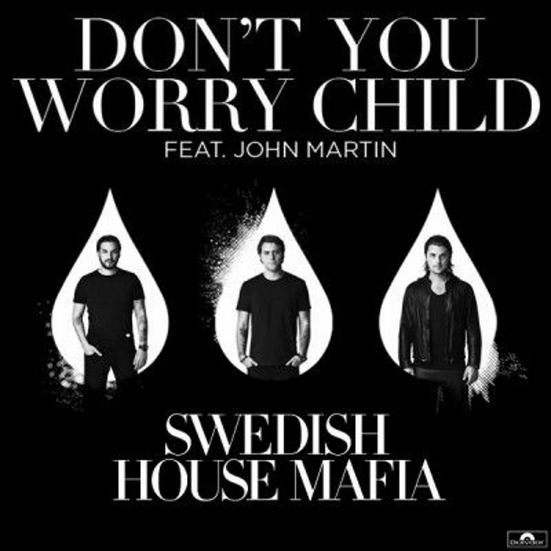 don t you worry child
