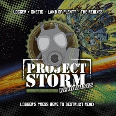 PSRRE004a - Logger & Gnetic - Land Of Plenty - Logger's Press Here to Destruct Remix - Out Now