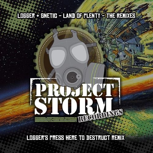 PSRRE004a - Logger & Gnetic - Land Of Plenty - Logger's Press Here to Destruct Remix - Out Now
