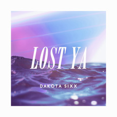 Dakota Sixx - Lost Ya (Demo)