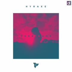 Hyraxe - Take Back (feat. Wildest)