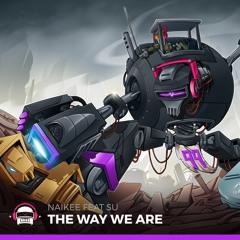 NaiKee - The Way We Are (feat. Su)
