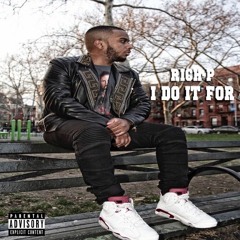 I DO IT FOR RICH-P