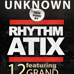 Stay Unknown- ft. 12 Grand