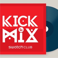 Set Swatch Kick The Mix - Halbfinale #ltmcf