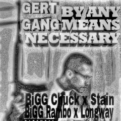 GertGang-By Any Means