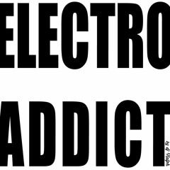 FUCKING ELECTRO ADDICT!.WAV
