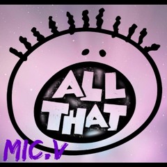 Mic.V-ALL THAT (Prod. The Martianz)