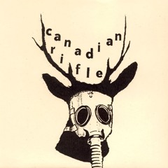 Canadian Rifle - Hug My Blood