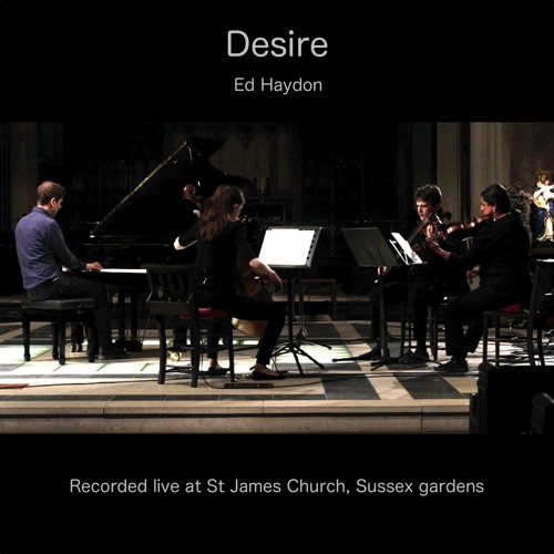 Desire (Recorded live at St James Church, Sussex Gardens)