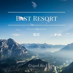Last Resort (Original Mix)