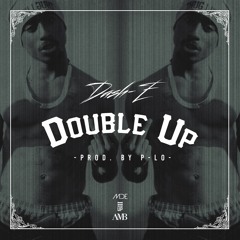 DOUBLE UP (Prod. by P-LO)