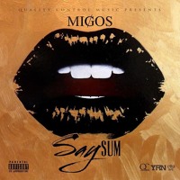 Migos - Say Sum
