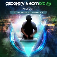 Discovery Project & EDMbiz Present: The 2nd Annual A&R Competition