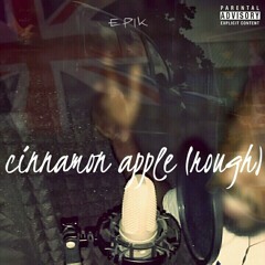 Cinnamon Apple (rough)