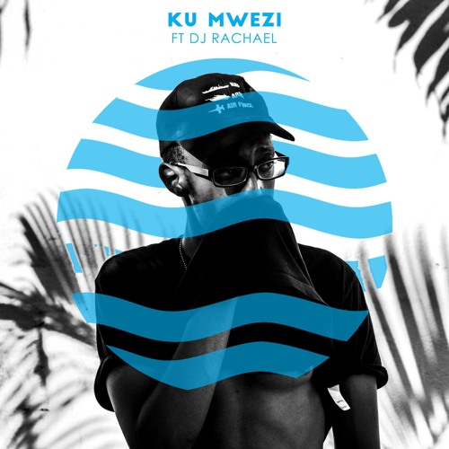 Ku Mwezi (On The Moon) Ft Dj Rachael