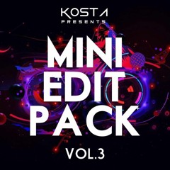 KOSTA Mini Edit Pack Vol. 3 [Free Download]