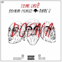 Team Cadê - Prostituta Part 2 (Prod By Kunca Beats)