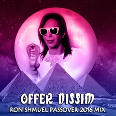 OFFER NISSIM 2016 ★ Passover set ★ - Ron Shmuel Remix