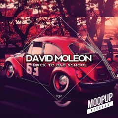 Moopup Records 030 - David Moleon Back To Old School EP