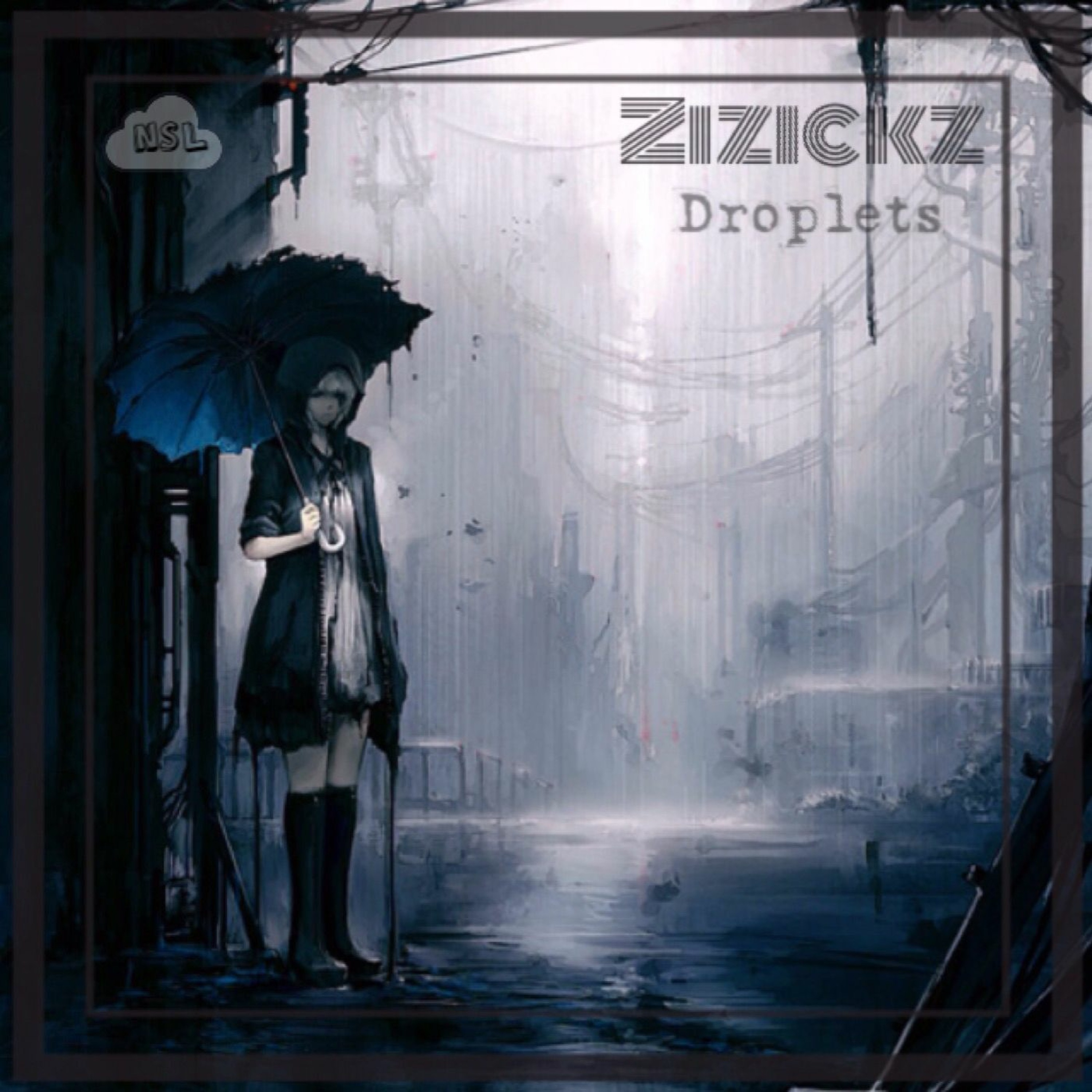 Zizickz - Droplets episode artwork
