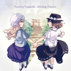 GET IN THE RING 例大祭13新作「"Activity" Case:06 -Shining Future-」Crossfade demo