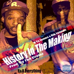 H Ty James Feat. Rik Lennon History In The Making Prod. By The Cratez