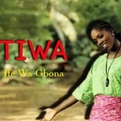 Ife Wa Gbona - Tiwa Savage