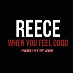 When You Feel Good