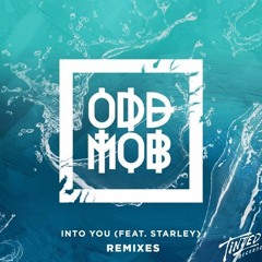 Odd Mob - Into You feat. Starley (Filterkat Remix)