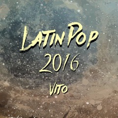 Vito - Mix Latin 2016