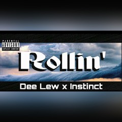 Dee Lew - Rollin (prod. Instinct)