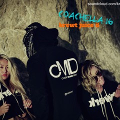 krewt juice 8 Coachella 16'