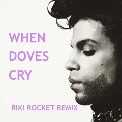 Prince - When Doves Cry (Riki Rocket Remix)[FREE DL]