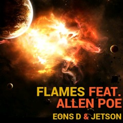 Flames (Spaceship Ode) featuring Jordan Jetson & Allen Poe