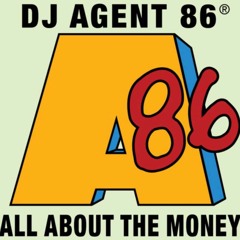 All About The Money (DJ Butcher's Maguire Edit) - Agent 86