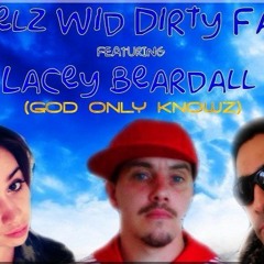 God - Only - Knows - Angelz Wid Dirty Facez - Feat Lacey
