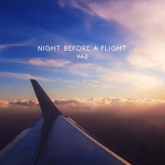 Night Before A Flight