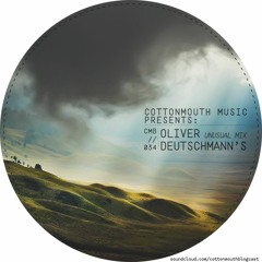 Cottonmouth - Blogcast 034 - Oliver Deutschmann's Unusual Mix